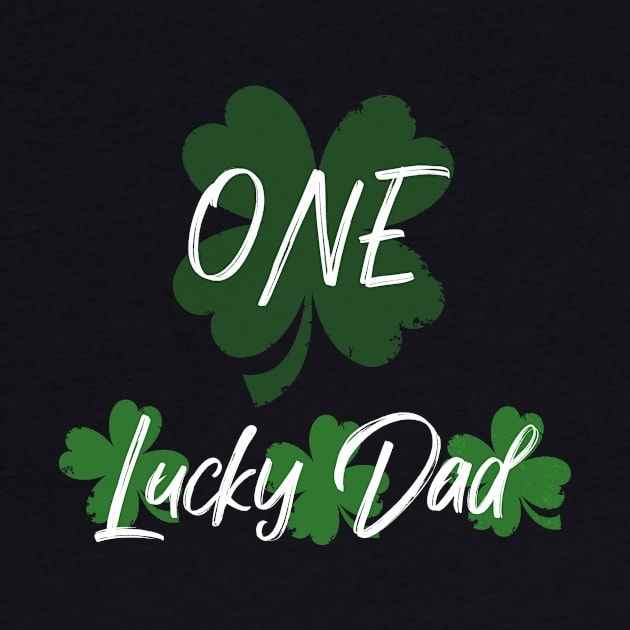 One Lucky Dad Funny Daddy Green Leaf by MerchSpot